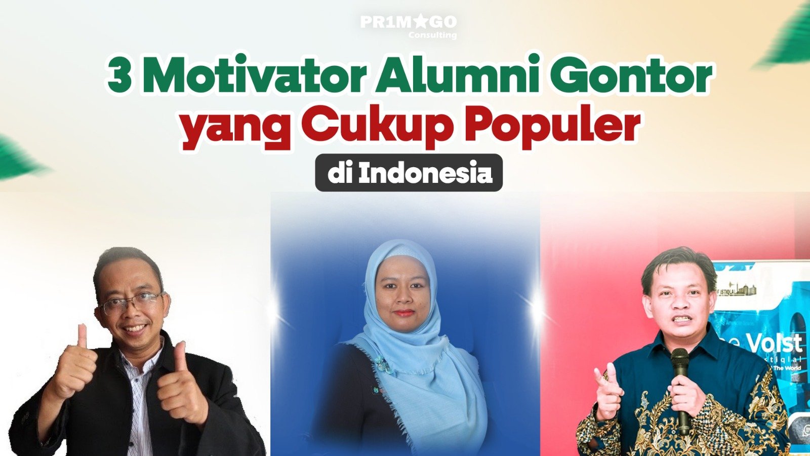 3 Motivator Alumni Gontor yang Cukup Populer di Indonesia